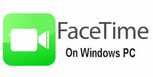 Facetime for windows